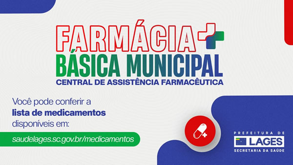 Secretaria da Saúde disponibiliza lista atualizada de medicamentos da Farmácia Básica de Lages