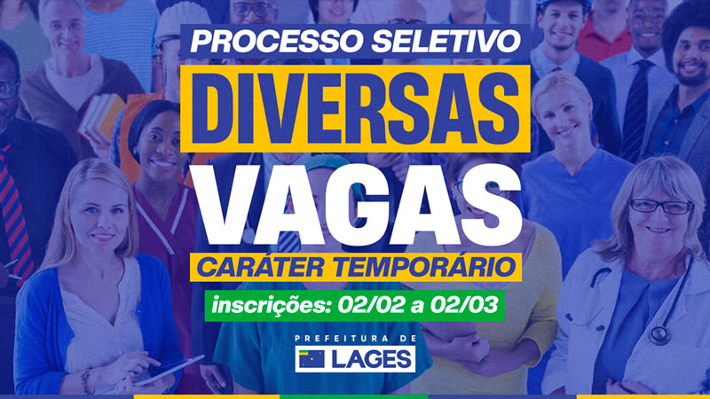 Prefeitura de Lages encerra inscrições para Processo Seletivo no dia 2 de março