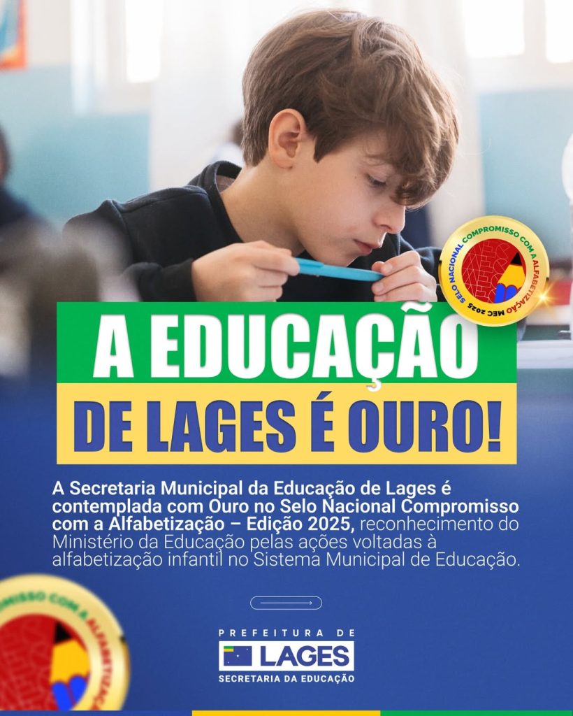 Educação de Lages conquista Selo Ouro no Compromisso Nacional com a Alfabetização