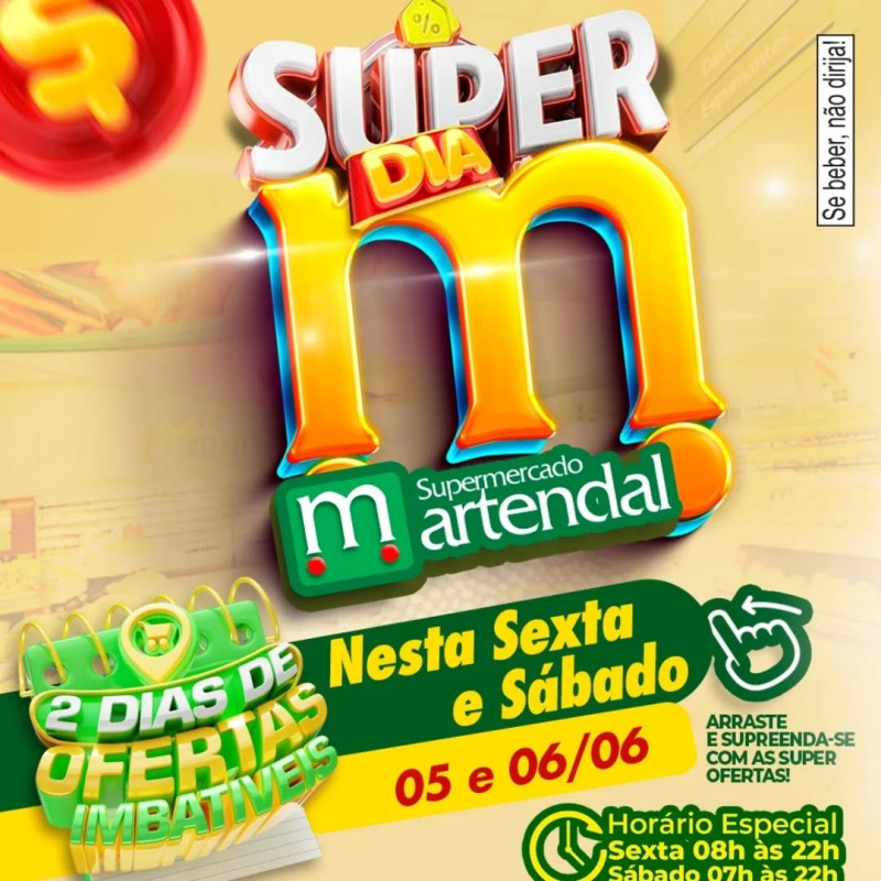 DIA M: nesta sexta e sábado tem dois dias de super ofertas Martendal: veja os detalhes